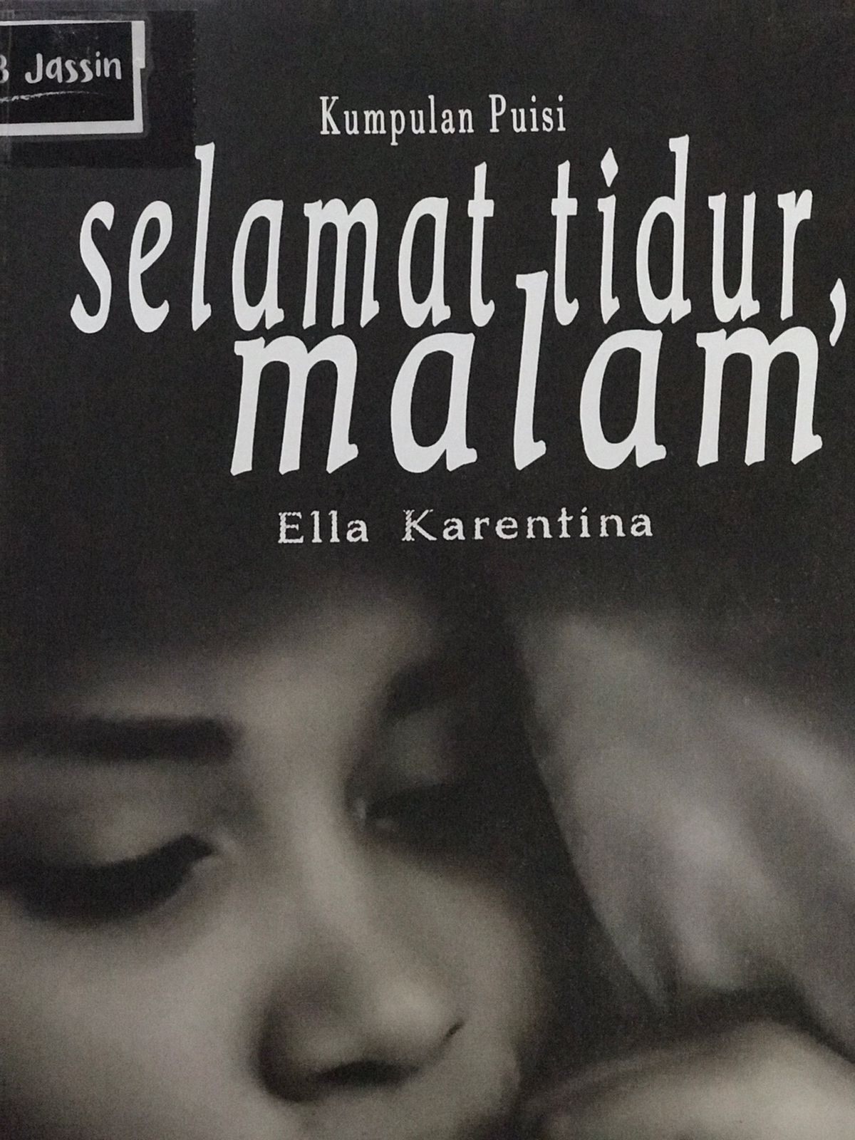 Selamat tidur, malam :  Kumpulan puisi