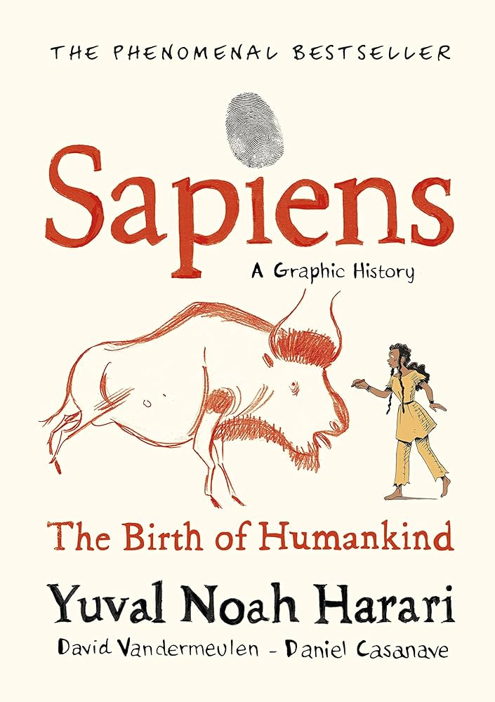Sapiens :  (a graphic history) volume 1 - the birth of humankind
