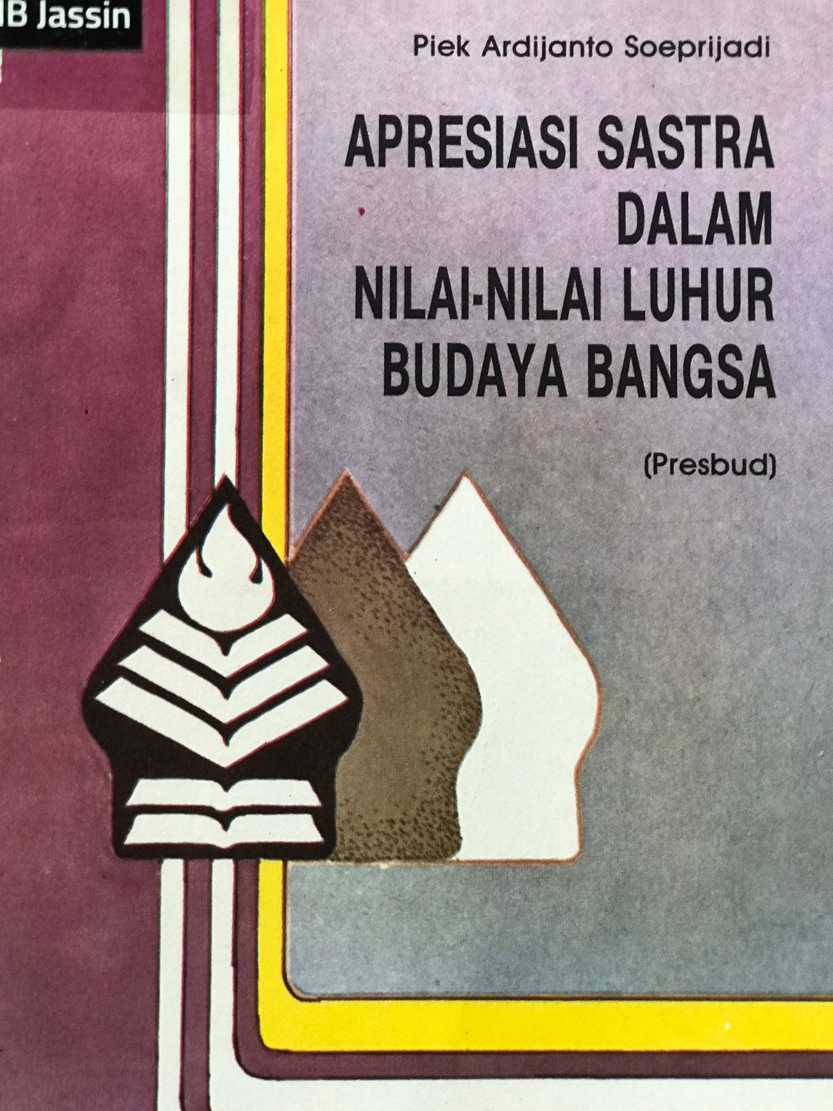 Apresiasi sastra dalam nilai-nilai luhur budaya bangsa