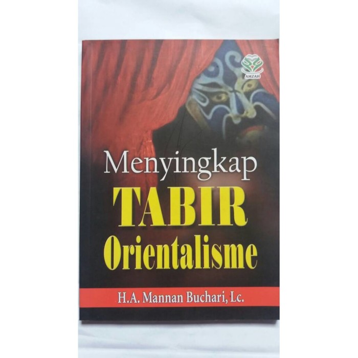 Menyingkap Tabir Orientalisme