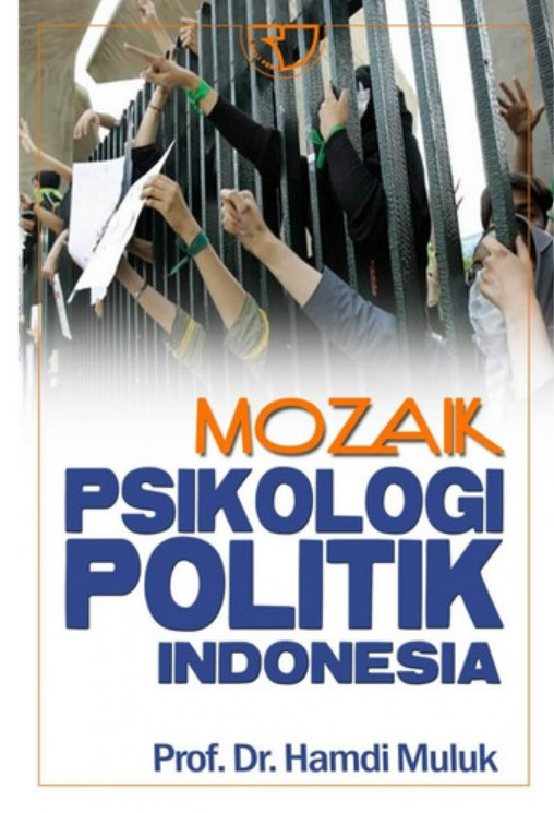 Mozaik Psikologi Politik Indonesia