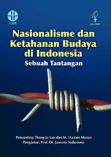 Nasionalisme dan ketahanan budaya di Indonesia :  sebuah tantangan