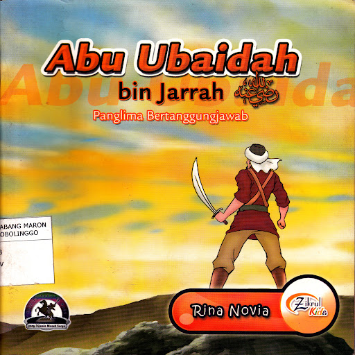 Abu Ubaidah Bin Jarrah :  Panglima Bertanggungjawab