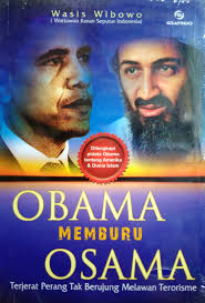 Obama Memburu Osama : Terjerat Perang Tak Berujung Melawan Terorisme