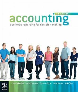 Accounting :  business reporting for decision making