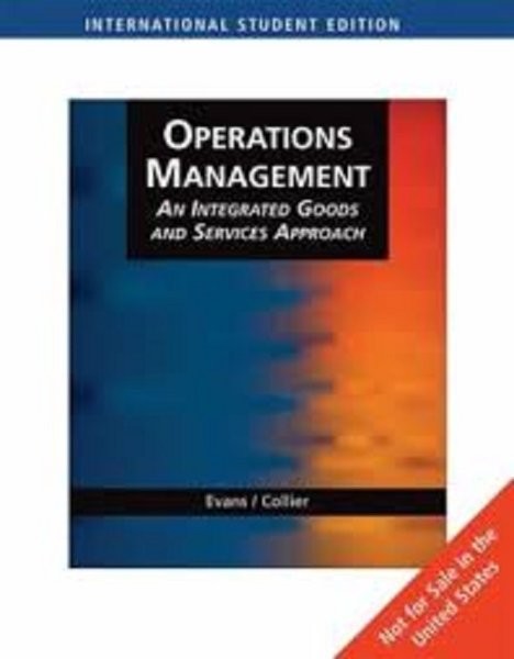 Operations management :  an integrated goods and services approach