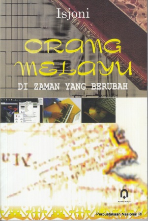 Orang Melayu :  di zaman yang berubah