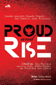 Proud and rise :  jangan ngaku anak muda kalua tanpa aksi!