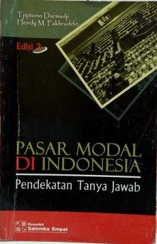 Pasar modal di Indonesia, Edisi 2 :  pendekatan tanya jawab