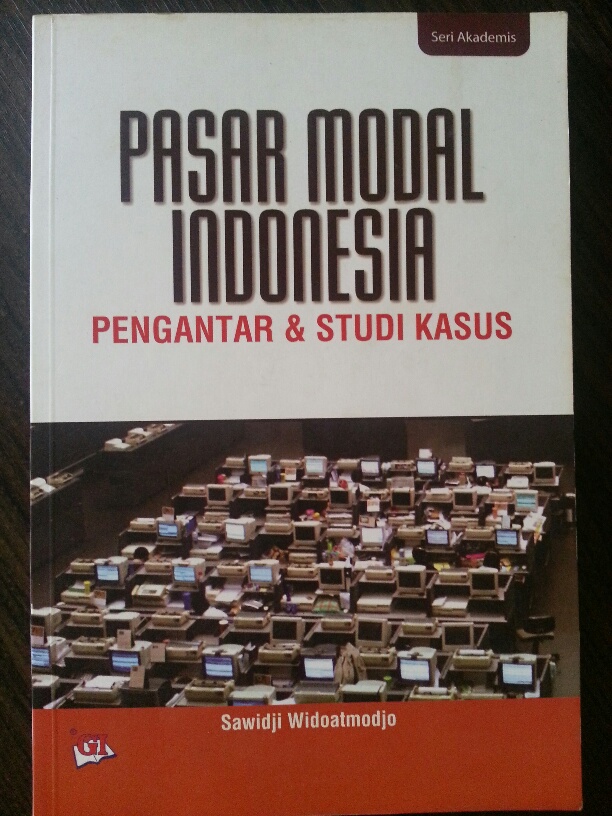 Pasar modal Indonesia :  Pengantar studi kasus