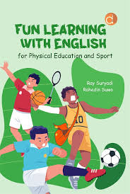 Fun Learning With English : For Physical Education and Sport