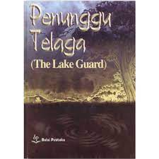 Penunggu Telaga :  (The Lake Guard)