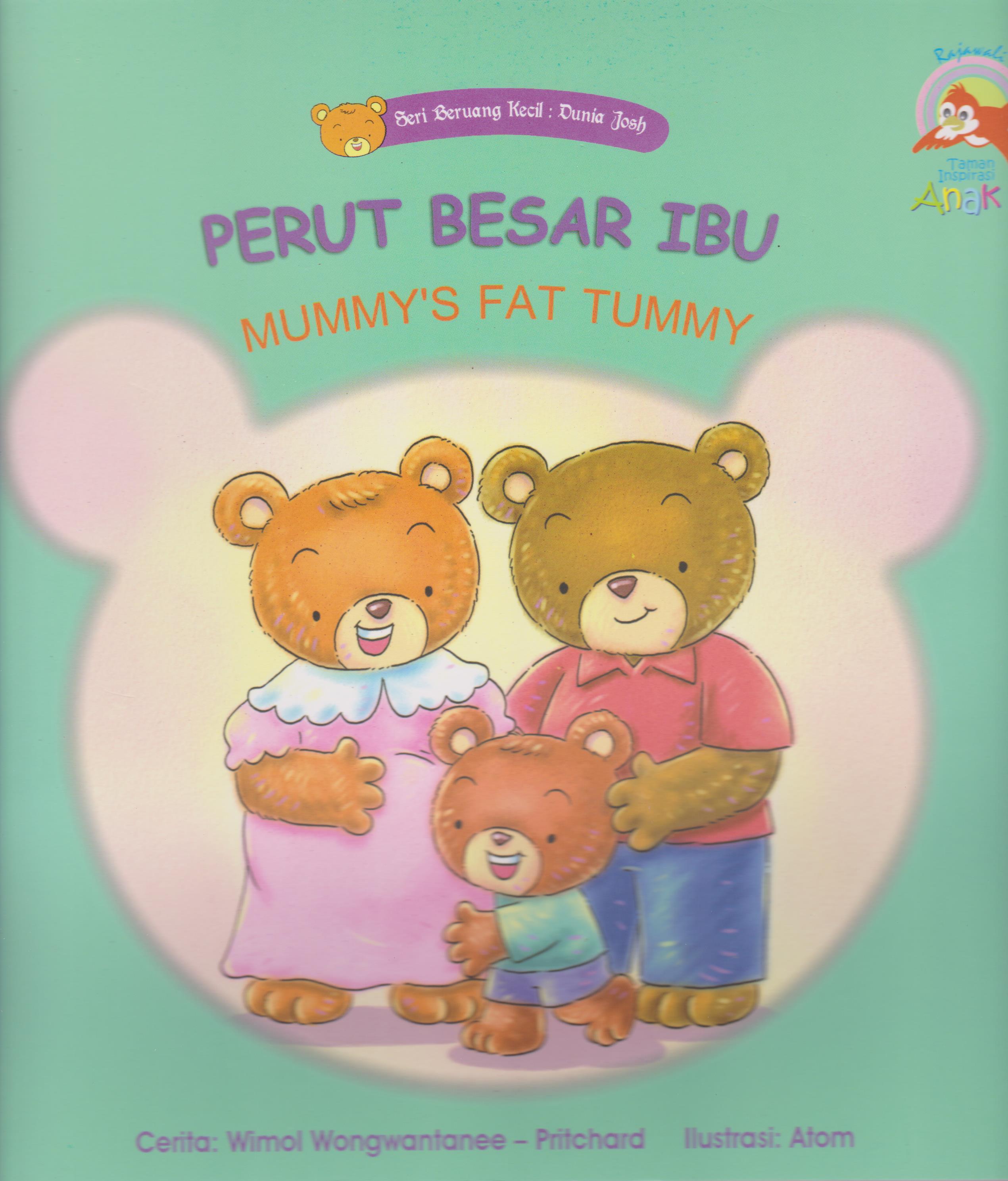 Perut Besar Ibu :  Mummy's Fat Tummy