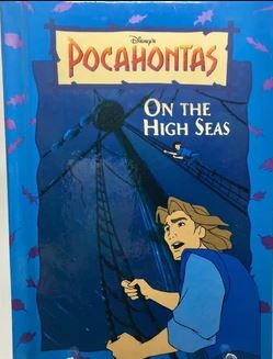 Pocahontas :  On The High Seas
