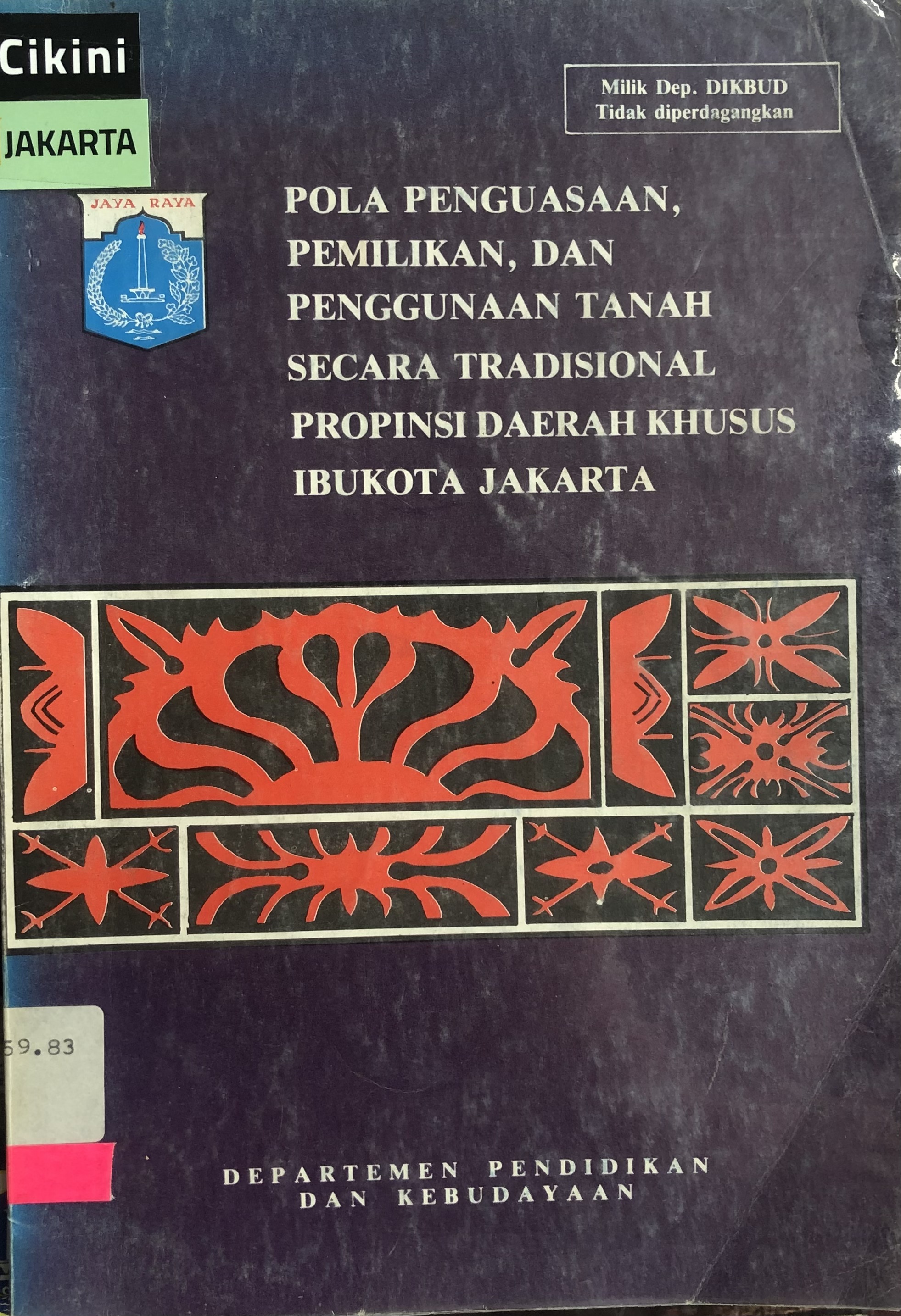 Pola penguasaan, pemilihan dan penggunaan tanah secara tradisional provinsi DKI jakarta