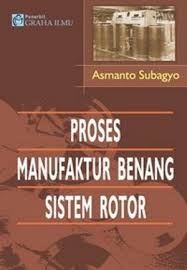 Proses Manufakture Benang Sistem Rotor