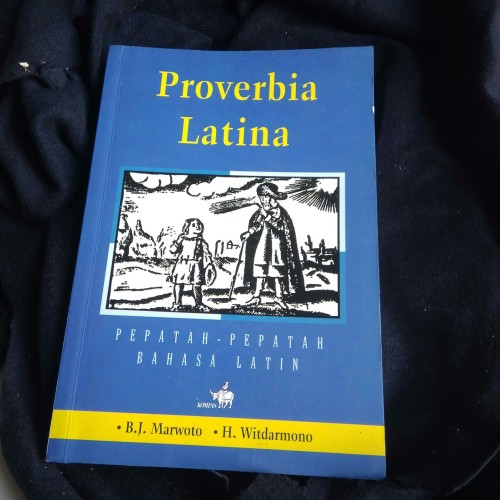 Proverbia Latina :  pepatah - pepatah bahasa latin