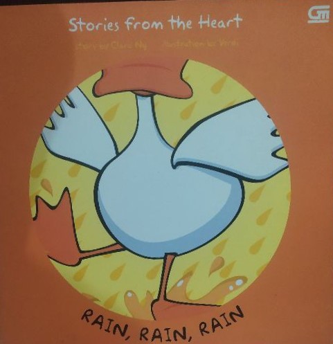 Stories from the heart :  rain, rain, rain