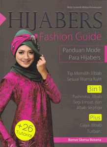 Hijabers fashion guide :  panduan mode para hijabers