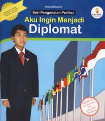 Aku Ingin Menjadi Diplomat