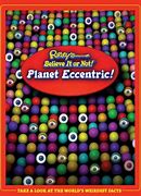 Ripley's Believe It or Not :  Planet Eccentric!