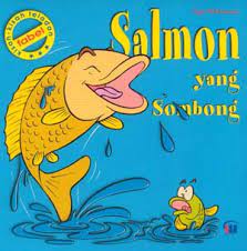 Kisah-Kisah Teladan :  Salmon yang Sombong