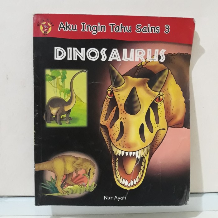 Aku ingin tahu Sains 3 :  Dionosaurus