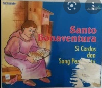 Santo Bonaventura :  Si Cerdas dan Sang Pemersatu