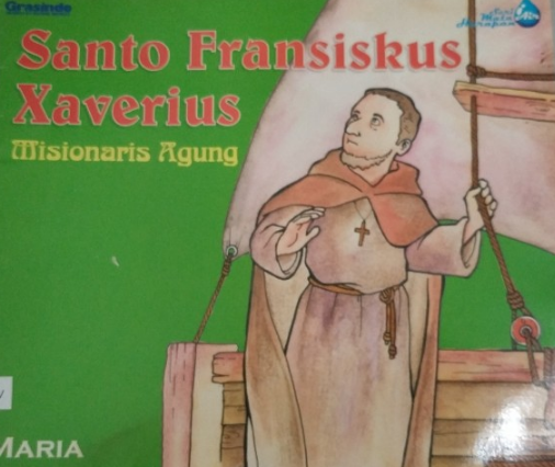 Misionaris Agung :  Santo Fransiskus Xaverius
