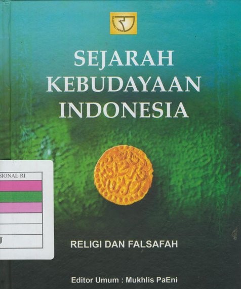 Sejarah kebudayaan Indonesia : religi dan falsafah