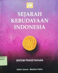 Sejarah kebudayaan Indonesia : sistem pengetahuan