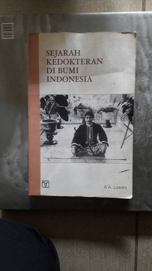 Sejarah Kedokteran di Bumi Indonesia