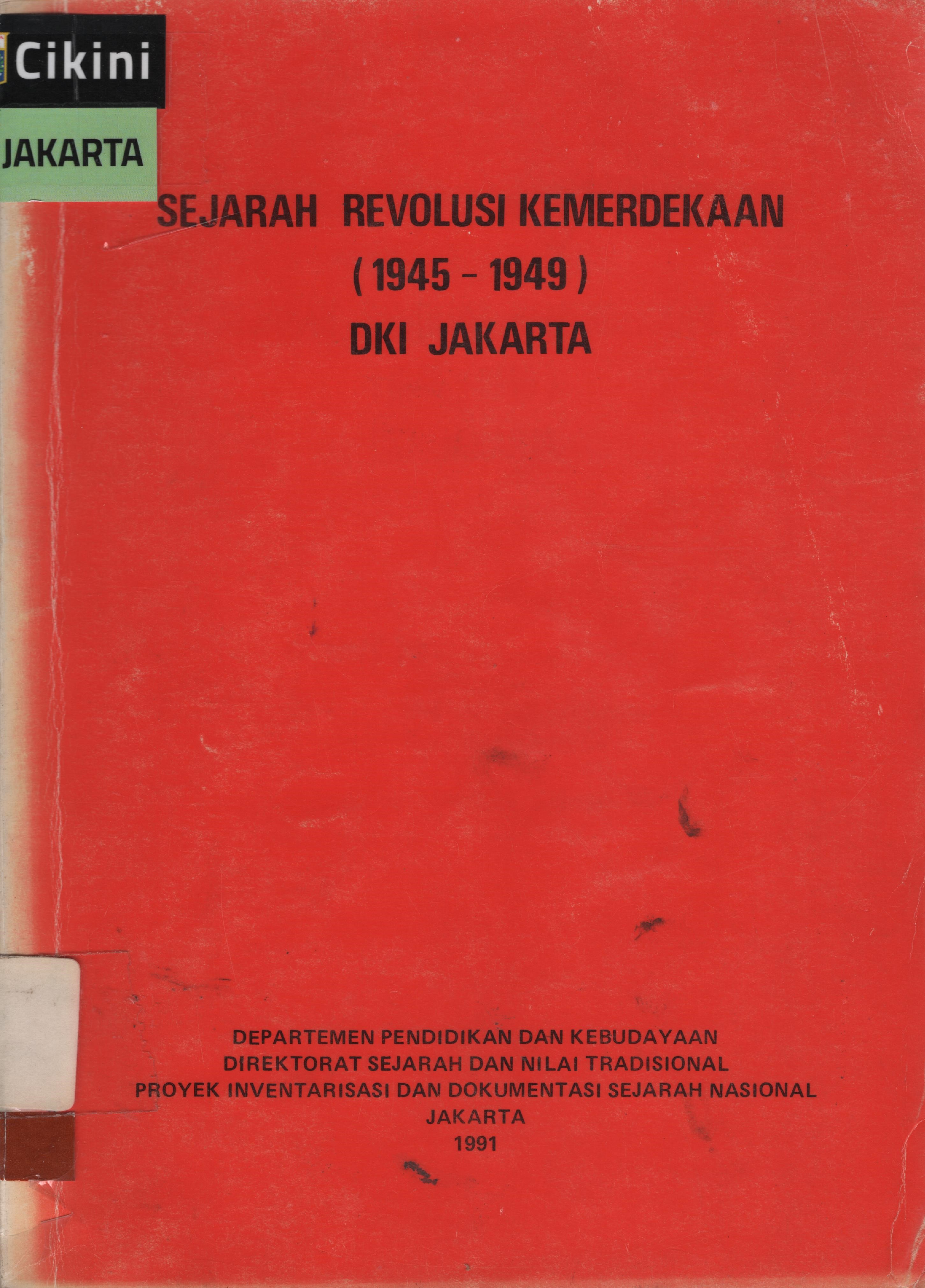 Sejarah Revolusi Kemerdekaan (1945-1949) DKI Jakarta