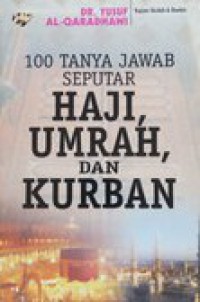 100 Tanya jawab seputar haji, umrah, dan kurban