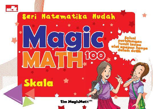 Seri Matematika mudah Magic Math 100 :  Skala