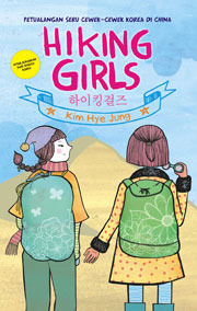 Hiking girls :  petualangan seru cewek-cewek Korea di Cina