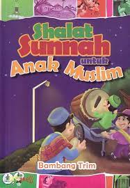Shalat Sunnah Untuk Anak Muslim