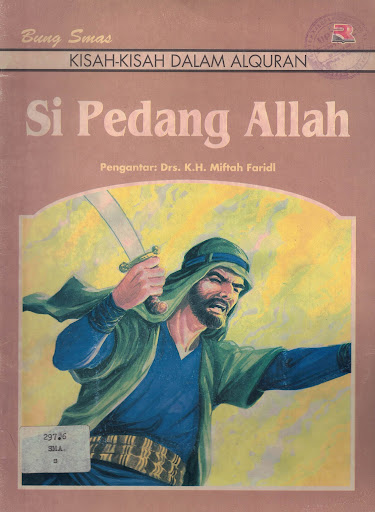 Si Pedang Allah :  Bung Smas; editor Bambang Trimansyah Dan Emi Kusmiati