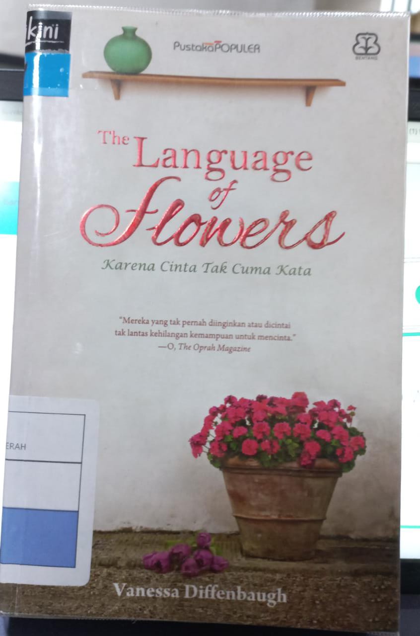 The language of flowers :  karena cinta tak cuma kata
