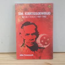 SM. Kartosoewirjo :  biografi singkat 1907-1962