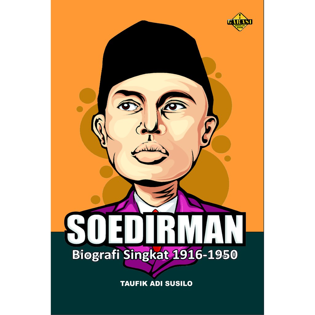 Soedirman :  biografi singkat 1916-1950