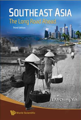 Southeast Asia The long road ahead Lim Chong Yah