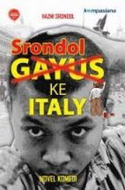 Srondol Gayus Ke Italy