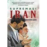 Supremasi Iran :  Poros setan atau superpower baru?