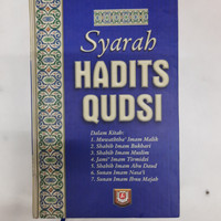 SYARAH Hadits Qudsi; penerjemah Wawan Djunaedi Soffandi; Ibnu Mukti