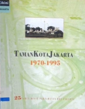 Taman kota Jakarta: 1970-1995