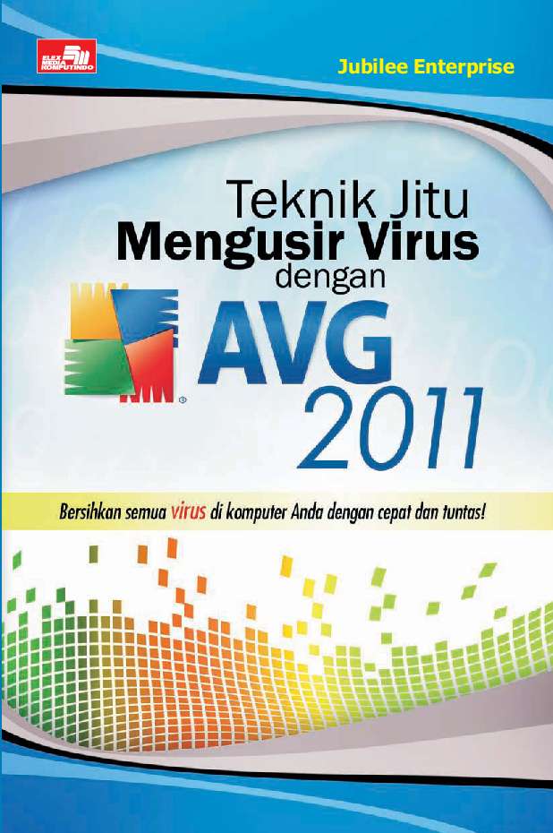 Teknik jitu mengusir virus dengan AVG 2011