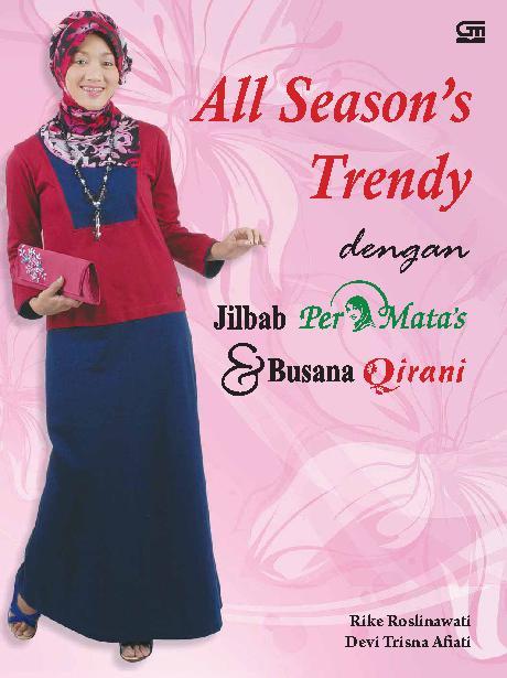 All season's trendy :  dengan jilbab permata's & busana qirani