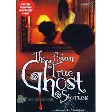The Asian True Ghost Stories