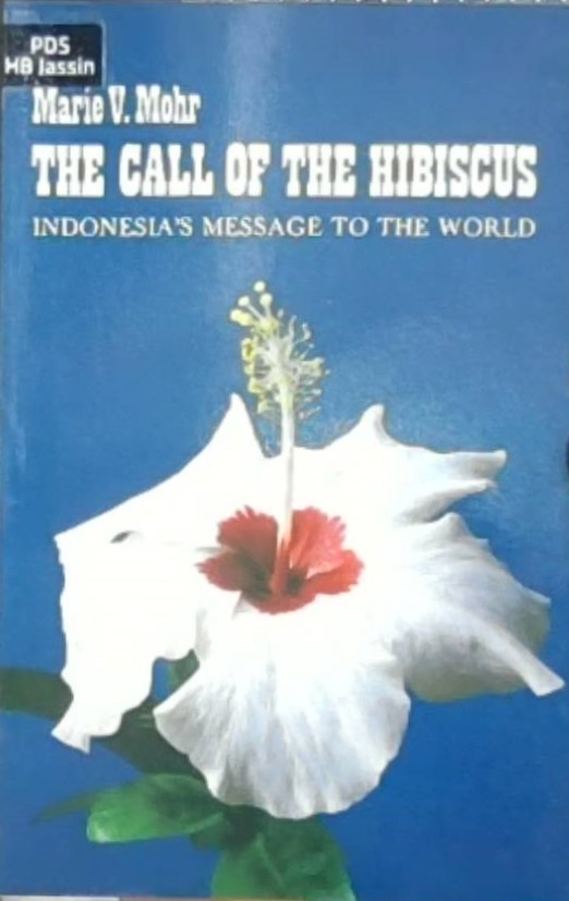 The Call of the Hibiscus :  Indonesia's Message to the world